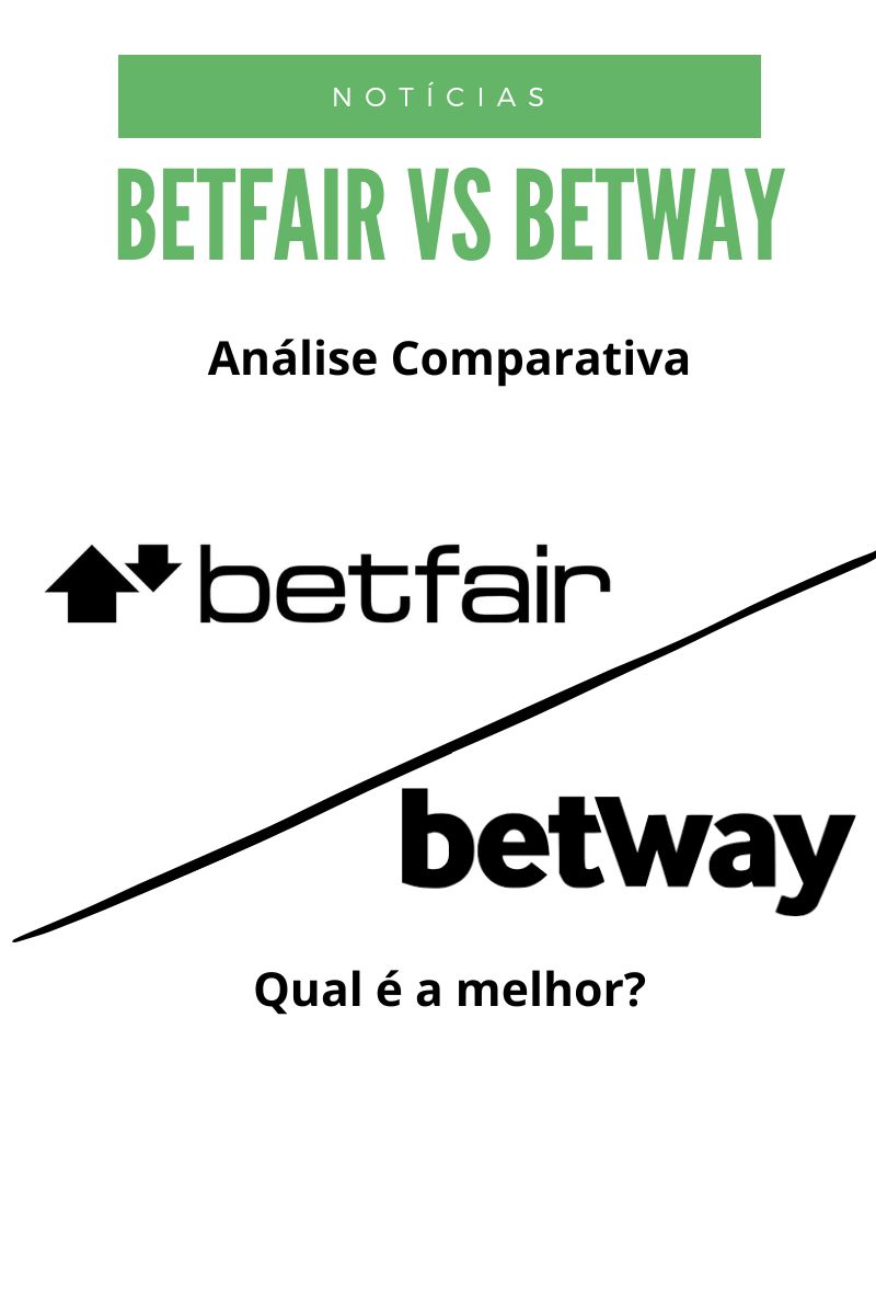 Betfair vs Betway: Análise Comparativa