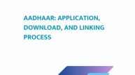Aadhaar: Application, Download, And Linking Process